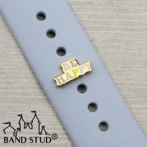 Band Stud® - Be Happy